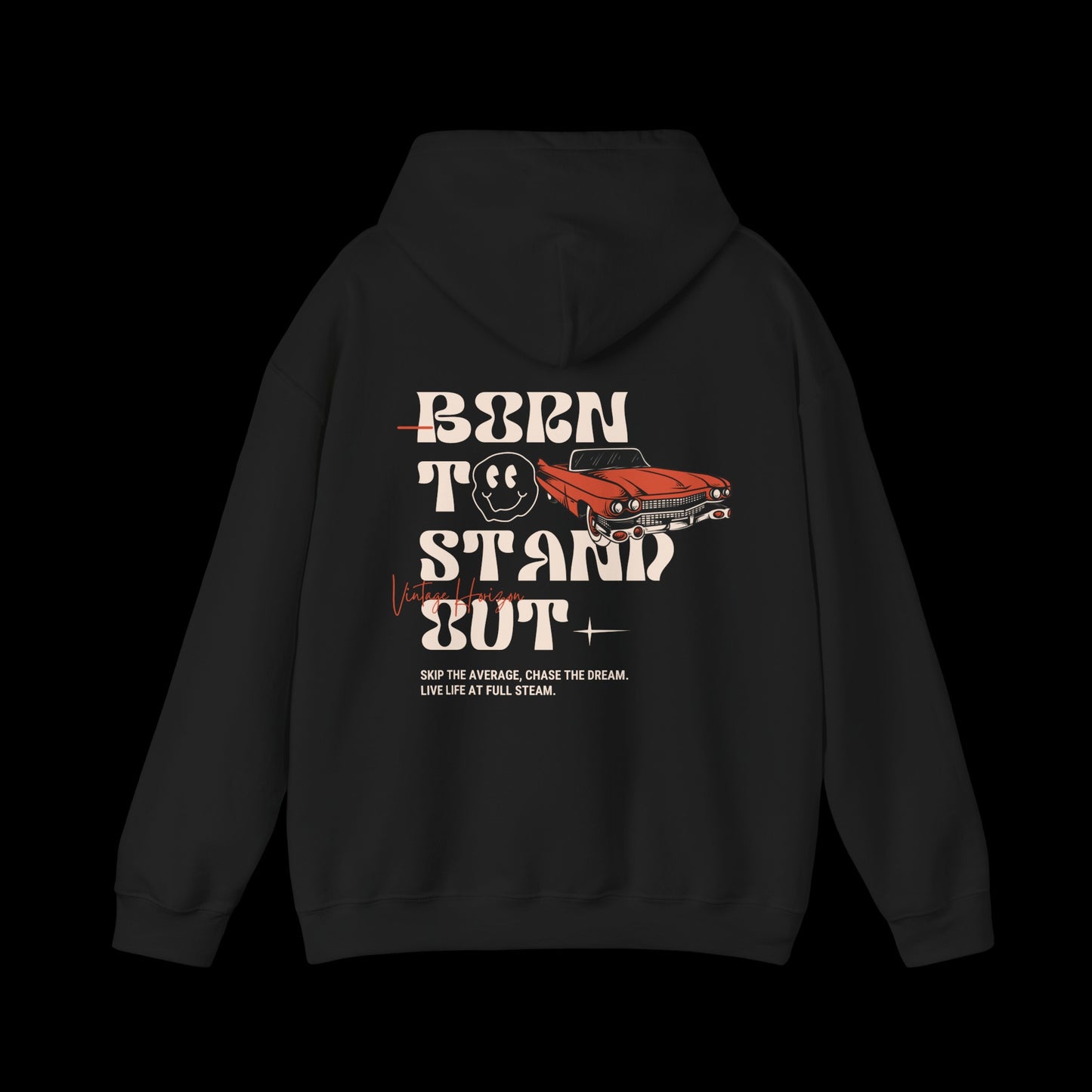 Born To STand Out Hoodie