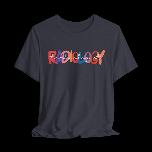 Radiology Technologist, X-Ray, Short Sleeve Tee