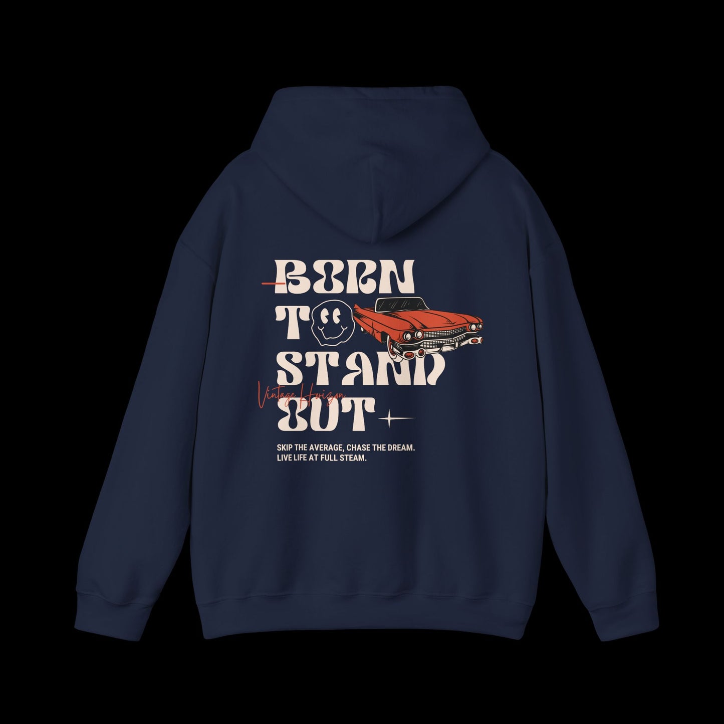 Born To STand Out Hoodie