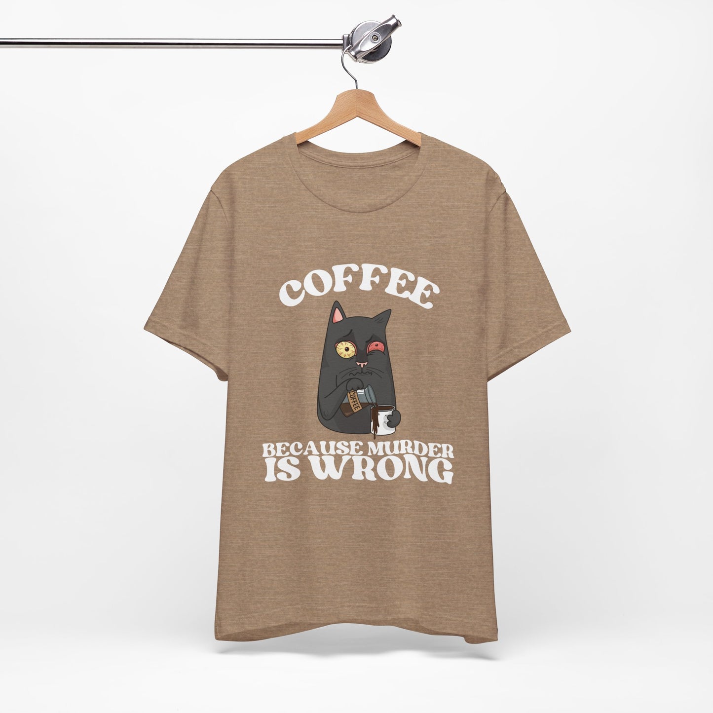 COFFEE, Because Murder Is Wrong