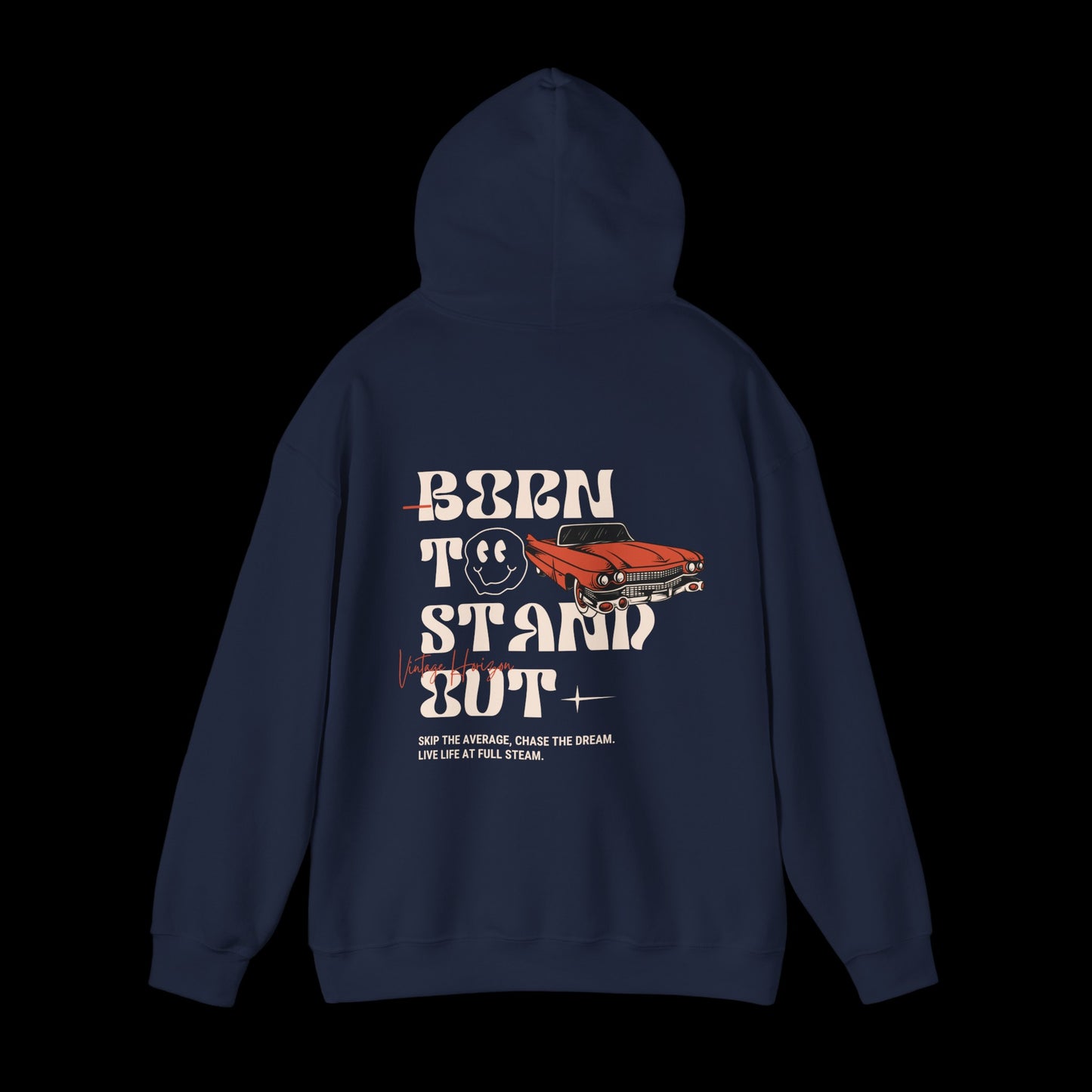 Born To STand Out Hoodie