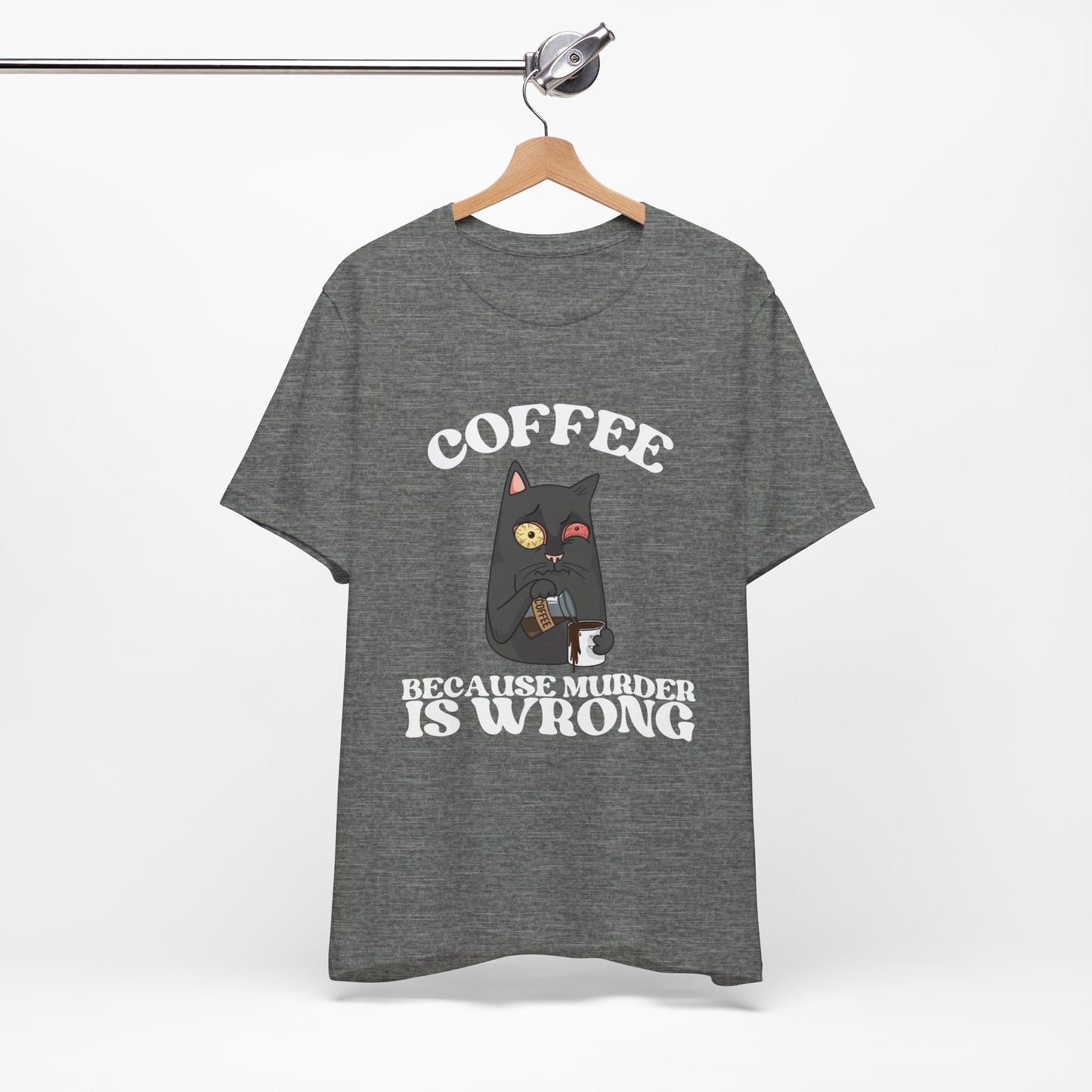 COFFEE, Because Murder Is Wrong